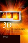 3D Videocommunication: Algorithms, Concepts and Real-Time Systems in Human Centred Communication