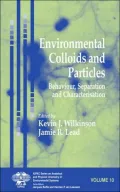 Environmental Colloids and Particles: Behaviour, Separation and Characterisation