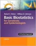 Basic Biostatistics for Geneticists and Epidemiologists: A Practical Approach