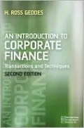An Introduction to Corporate Finance: Transactions and Techniques