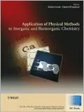 Applications of Physical Methods to Inorganic and Bioinorganic Chemistry