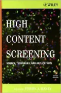 High Content Screening: Science, Techniques and Applications