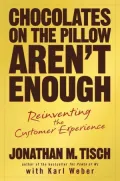 Chocolates on the Pillow Aren't Enough: Reinventing the Customer Experience
