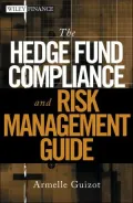 Hedge Fund Compliance and Risk Management Guide