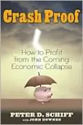 Crash-Proof: How to Profit From the Coming Economic Collapse