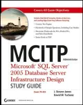 MCITP Administrator: Microsoft SQL Server 2005 Database Server Infrastructure Design Study Guide (70-443) by David W. Tschanz — book cover