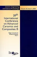 28th International Conference on Advanced Ceramics And Composites B Ceramic Engineering And ...