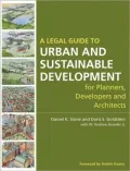 A Legal Guide to Urban Design and Sustainable Development for Planners, Developers and Architects