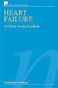 Heart Failure: A Clinical Nursing Handbook