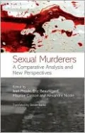 Sexual Murderers: A Comparative Analysis and New Perspectives
