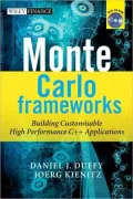 Monte Carlo Frameworks: Building Customisable High-performance C++ Applications (Wiley Finance Series)