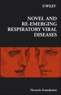 Novartis Foundation Symposium 290 - Novel and Re-emerging Respiratory Viral Diseases