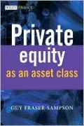 Private Equity as an Asset Class