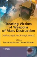 Treating Victims of Weapons of Mass Destruction: Medical, Legal and Strategic Aspects