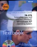 Supporting Users and Troubleshooting a Microsoft Windows XP Operating System (70-271)