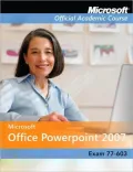 Microsoft Office Powerpoint 07 Exam 77-603 - With CD's