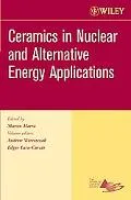 Ceramics in Nuclear And Alternative Energy Applications, Ceramic Engineering And Science Pro...