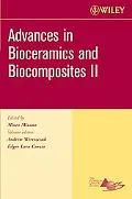 Advances in Bioceramics And Biocomposites Ii, Bioceramics Ceramic Engineering And Science Pr...