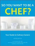 So You Want to Be a Chef: Your Guide to Culinary Careers with CD-ROM