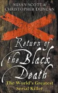 Return of the Black Death: The World's Greatest Serial Killer