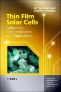 Thin Film Solar Cells: Fabrication, Characterization and Applications