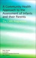 A Community Health Approach to the Assessment of Infants and their Parents: The CARE Programme