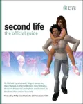 Second Life: The Official Guide