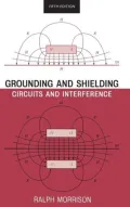 Grounding and Shielding: Circuits and Interference