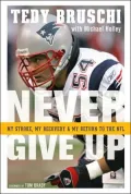 Never Give Up: My Stroke, My Recovery, and My Return to the NFL