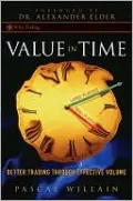 Value in Time: Better Trading through Effective Volume (Wiley Trading Series)