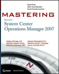 Mastering Microsoft System Center Operations Manager 2007