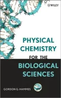 Physical Chemistry for the Biological Sciences