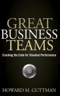 Great Business Teams: Cracking the Code for Standout Performance
