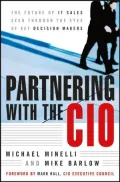 Partnering With the CIO: The Future of IT Sales Seen Through the Eyes of Key Decision Makers