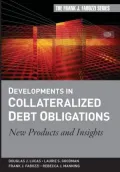 Developments in the Collateralized Debt Obligation Markets: New Products and Strategies