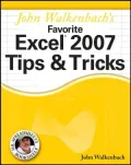 John Walkenbach's Favorite Excel 2007 Tips and Tricks