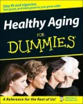 Healthy Aging For Dummies