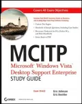 MCITP: Microsoft Windows Vista Desktop Support Enterprise: Study Guide (Exam 70-622)