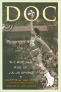 Doc: The Rise and Rise of Julius Erving