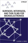 Surfaces, Interfaces, and Films for Microelectronics