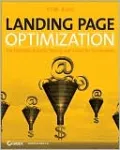 Landing Page Optimization: The Definitive Guide to Testing and Tuning for Conversions