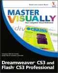Master Visually Dreamweaver CS3 and Flash CS3 Professional