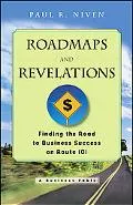 Roadmaps and Revelations: Finding the Road to Business Success on Rte 101