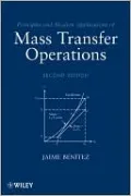 Principles and Modern Applications of Mass Transfer Operations