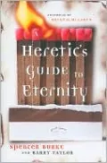 A Heretic's Guide to Eternity
