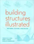 Building Structures Illustrated: Patterns, Systems, and Design