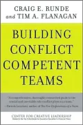 Building Conflict Competent Teams (Center For Creative Leadership Series)