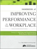 Handbook of Improving Performance in the Workplace, The Handbook of Selecting and Implementing Performance Interventions, Vol. 2
