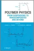 Polymer Physics: From Suspensions to Nanocomposites and Beyond