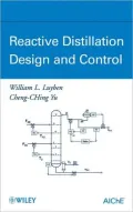 Reactive Distillation Design and Control